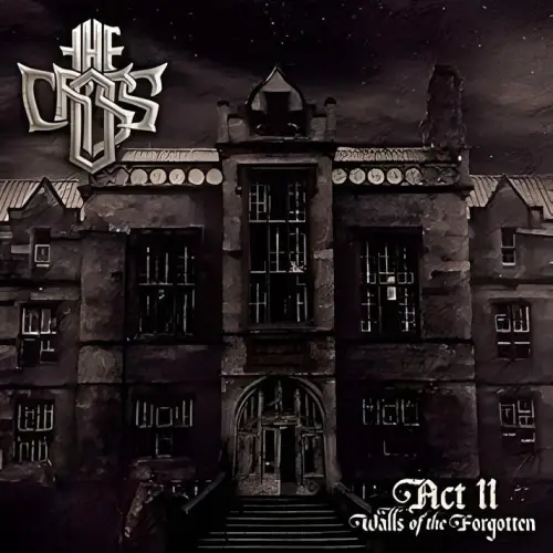 The Cross : Act II: Walls of the Forgotten